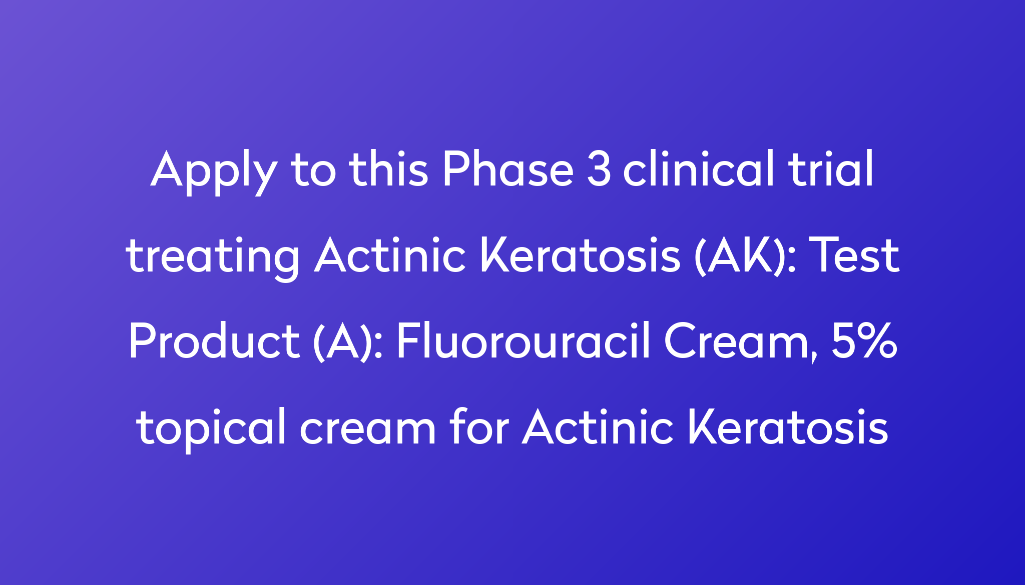 Test Product A Fluorouracil Cream 5 Topical Cream For Actinic